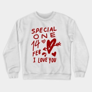 SPECIAL ONE VALENTINES DAY Crewneck Sweatshirt